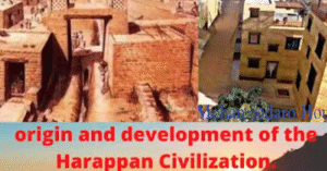 origin-and-development-of-the-Harappan-Civilization.